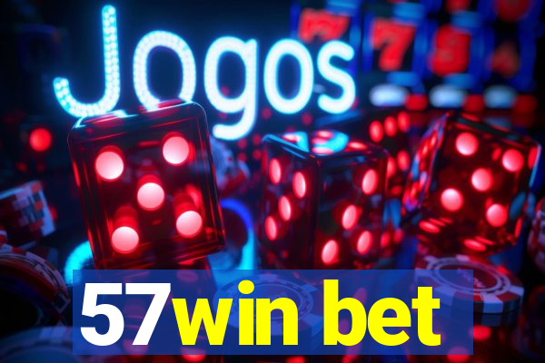 57win bet